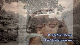 Video thumbnail of "Antonis kalogiannis: Oh, little Anna of the snow - Αχ, Αννούλα του χιονιά"