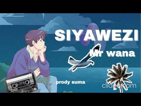 Mr Wana SIYAWEZI Official Audio Prody Suma