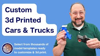 Create Your Own Custom Toy Cars and Trucks with 3D Printing!