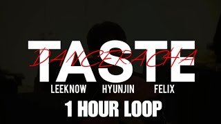 Stray Kids - Taste 1 Hour Loop | With English Lyrics | Danceracha