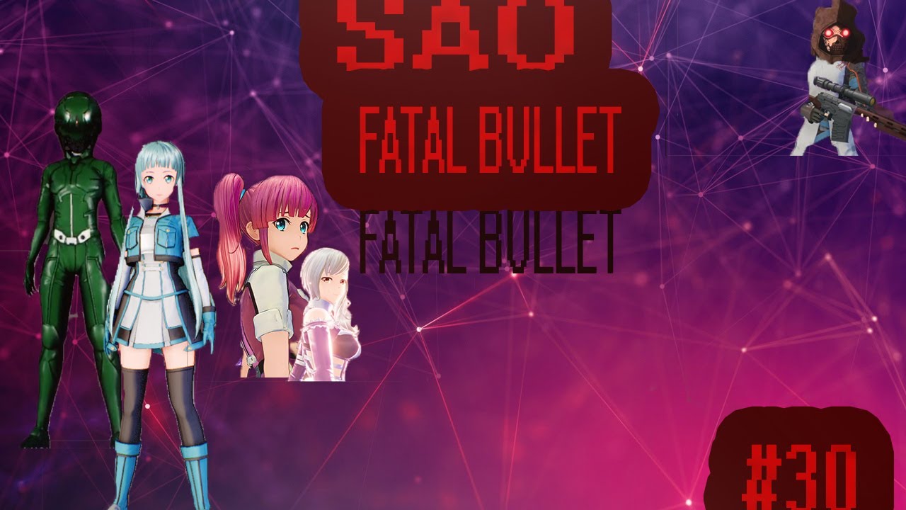 прохождение sword art online fatal bullet часть  # 30  Ицуки  третий Десган?