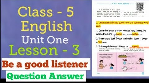Class 5 | English | Lesson 3 | Be a good Listener | Questions and Answers.