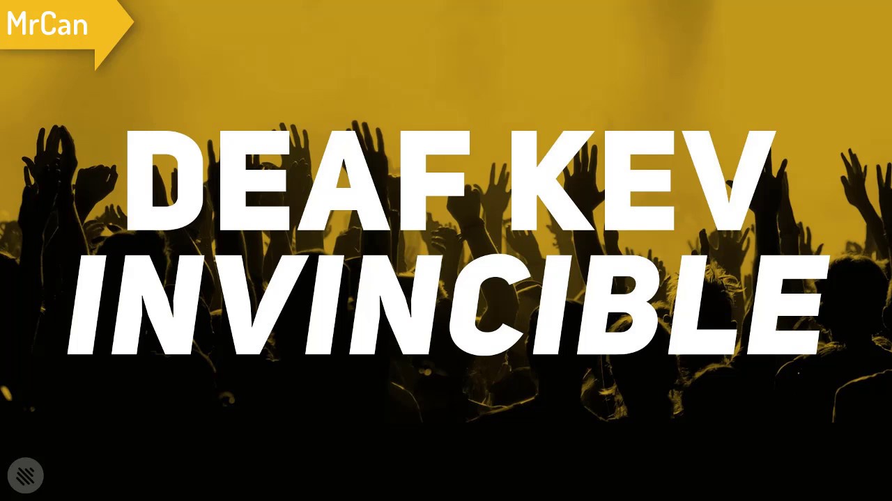deaf kev invincible 10 – ncs invincible – MSUOIB