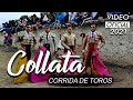 Corrida de Toros en Collata  2021 - San Mateo de Huanchor - 30 de Agosto - Huarochiri