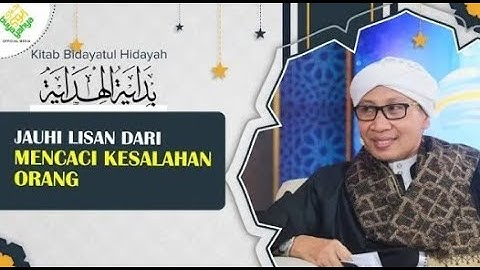 Bidayatul Hidayah   Jauhi Lisan dari Mencaci Kesalahan Orang  | Buya Yahya     | 23 Mei 2025 M