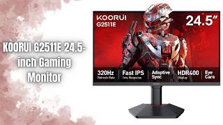 KOORUI G2511E 24.5” 320Hz Gaming Monitor Review | Ultra Fast 1ms IPS Display!
