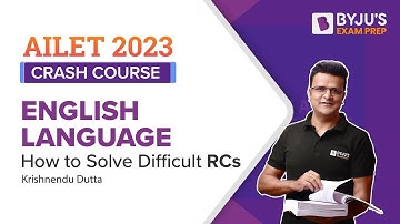 AILET English Language | How to Solve Difficult RCs | Questions with Tips | AILET Crash Course 2023
