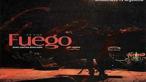 Juan Carlos Alvarado - Fuego Concierto En Vivo 2004