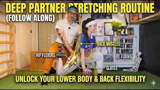 Deep Partner Stretching Routine (Follow Along) - Unlock Your Lower Body & Back Flexibility