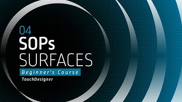 [04] SOPs - Surface Operators - TouchDesigner Tutorial