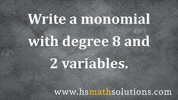 Writing a Monomial Given a Degree and Number of Variables (Example)