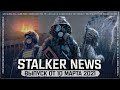 STALKER NEWS - Lost Alpha + Gunslinger, New Project, S.T.A.L.K.E.R. 2 (10.03.2021)