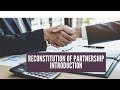 Reconstitution of Partnership l Partnership Accounts l Class 12