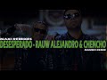 DESESPERADO (Mambo Remix) - RAUW ALEJANDRO &amp; CHENCHO - MAXI REMIXES