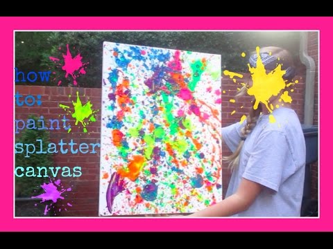 how to: paint splatter canvas