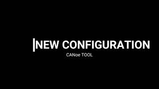 How to create New Configuration in the CANoe Tool
