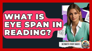 What Is Eye Span In Reading? - Ultimate Study Hacks