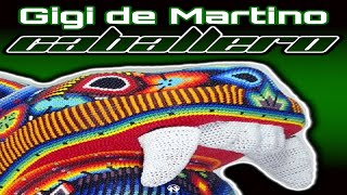 Gigi de Martino - Caballero (Original Mix - Teaser)