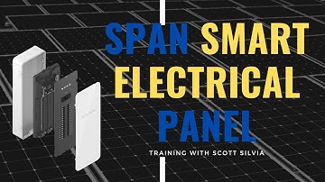 SPAN smart electrical panel training with Scott Silvia