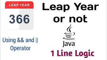 Leap Year or not in java // single line logic // using && and || or  operator // codes by sani