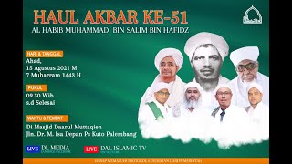 [LIVE] Haul Akbar ke-51 Al Habib Muhammad bin Salim bin Hafidz