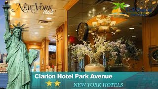 Clarion Hotel Park Avenue - New York Hotels, New York