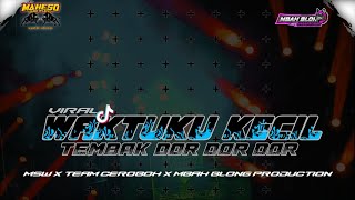 DJ BANTENGAN MAHESO SURO WIJOYO❗WAKTUKU KECIL FEAT MBAH BLONG PRODUCTION