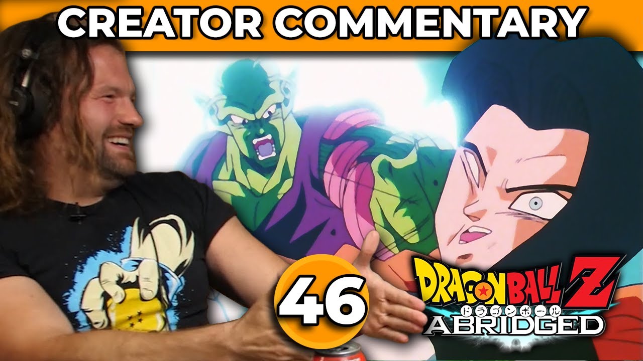 Dragonball Z Abridged Creator Commentary | Episode 46