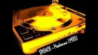 SPENCE - Madonna (B Side - 12 inch)