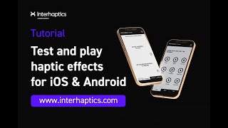 How to test haptic effects on #iOS & #Android with the Interhaptics Player screenshot 1
