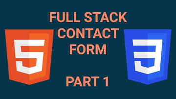 Contact Form using HTML and CSS - Full Stack Tutorial - Part 1