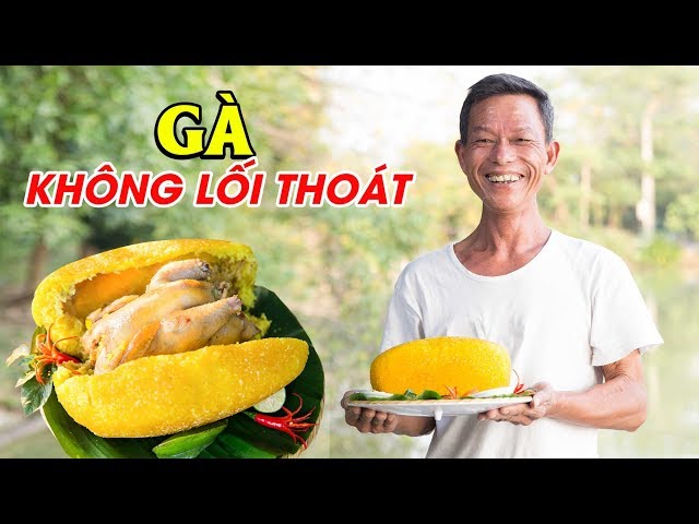 Ông Thọ Làm Gà Không Lối Thoát Giòn Thơm, Ngon Không Đường Lui | Chicken wrapped in sticky rice class=