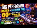 Gig Performance Indian Haigh Quality Tones for live performance. 60+ tones .