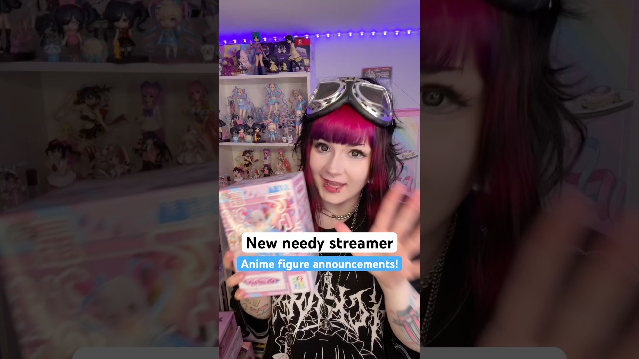 New needy streamer anime figures!