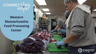 Western Massachusetts Food Processing Center | Connecting Point | Dec. 1, 2022