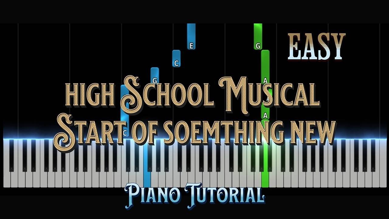 Start of Something New  High School Musical Easy Piano Tutorial