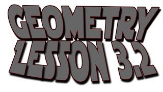 Geometry Lesson 3.2 Screencast 2017-2018