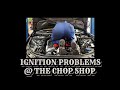 Car ignition problems  bobs chop shop
