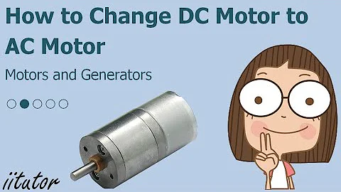 💯 An Ultimate Guide to How to Change DC motor to AC Motor