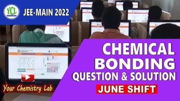 Chemical Bonding /JEE Main 2022 June Shift Question-Solution