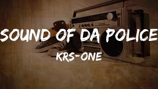 KRS-One - Sound of da Police (Lyrics) | HipHop Old