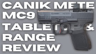 Canik Mete MC9 Tabletop and Range Review