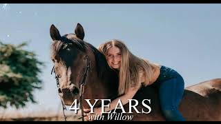 4 Years with Willow