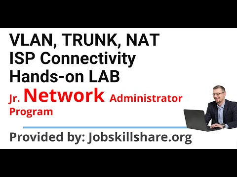 VLAN, TRUNK, NAT ISP Connectivity Hands-on LAB