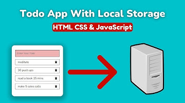 How To Build A Todo App With Local Storage | HTML CSS & JavaScript