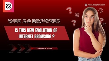 Web 3.0 Browser - Experience the Future of Browsing | Dappfort - Web 3.0 Development Company