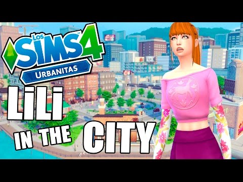 Lili In The City! El peor dia de mi nueva vida! | Ep. 1 | LOS SIMS 4 - URBANITAS