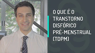 Como saber se vc tem TDPM?