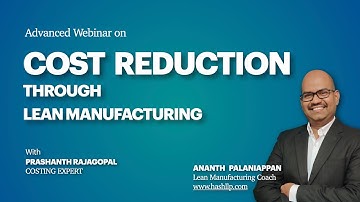 Cost Reduction through Lean Manufacturing