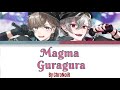 【Magma Guragura - ChroNoiR】Romaji Lyrics!